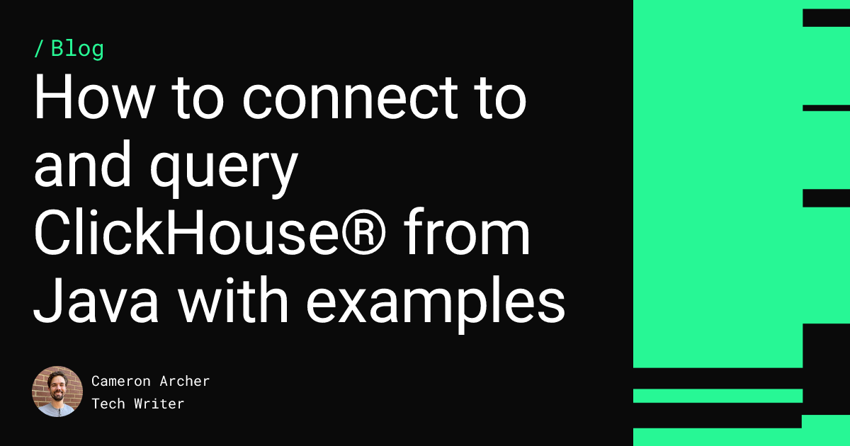 How to connect to and query ClickHouse® from Java with examples
