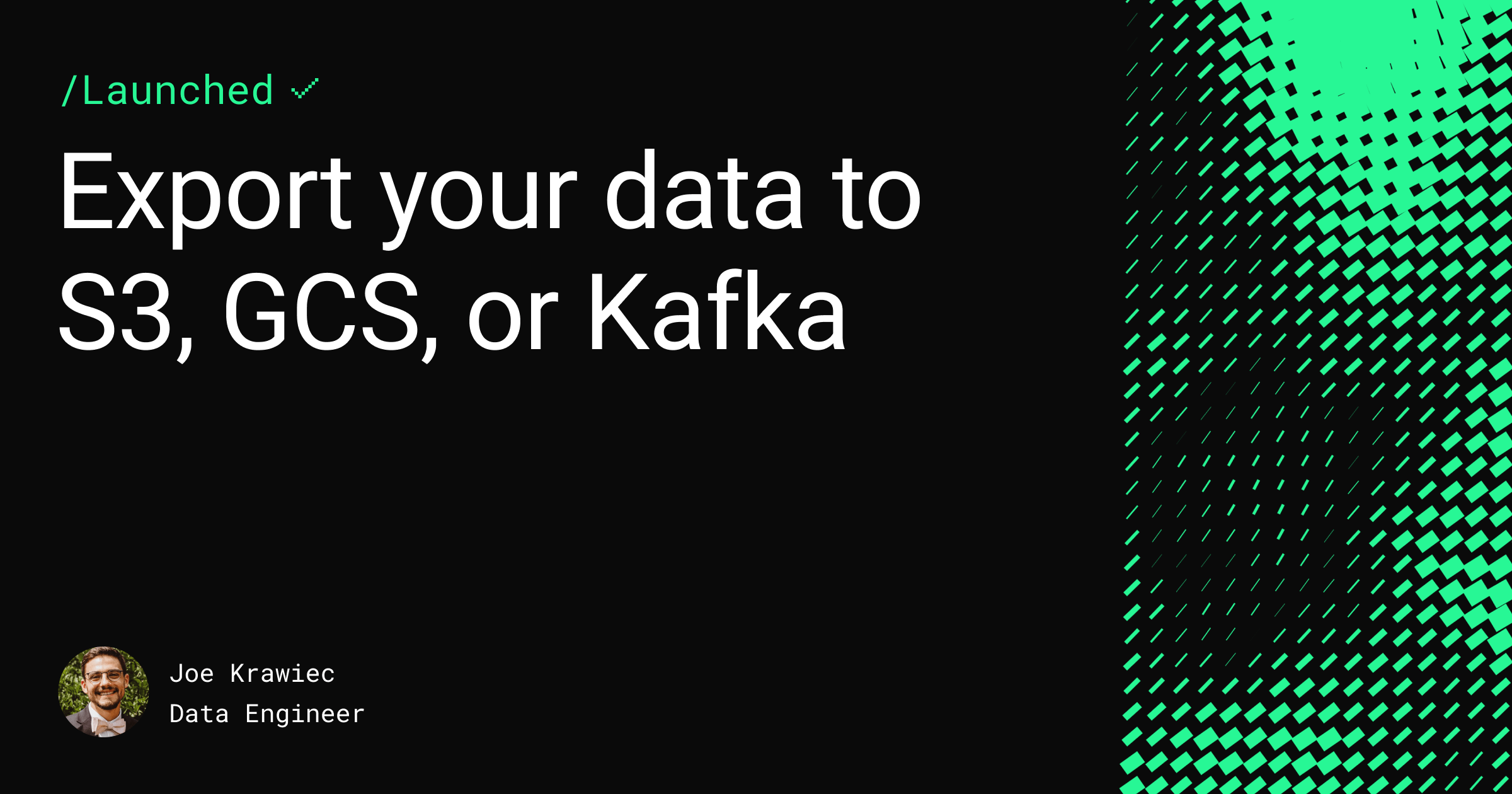 Sinks: Export your data to S3, GCS, and Kafka Feature image