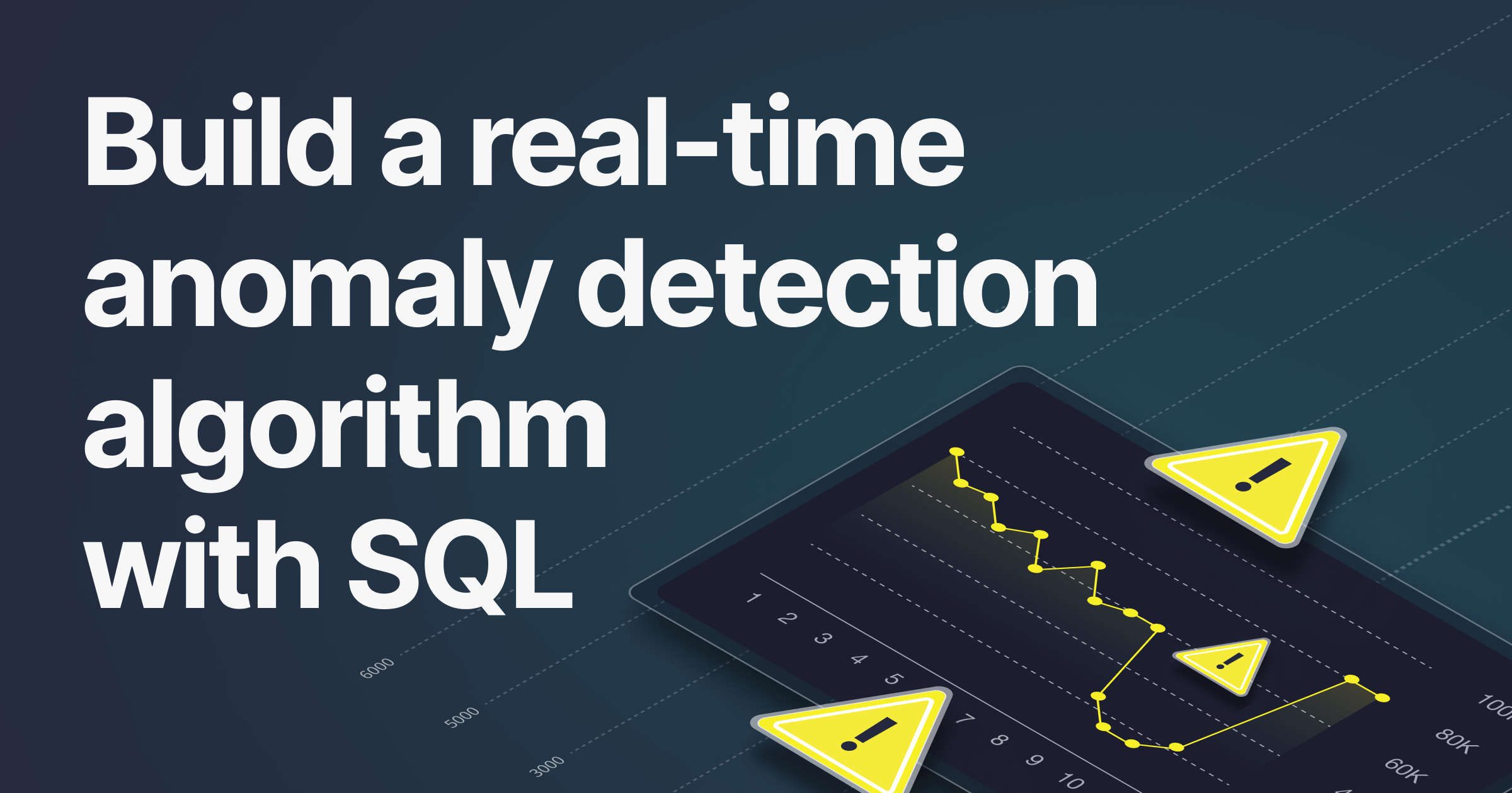 Build a real-time anomaly detection algorithm with SQL