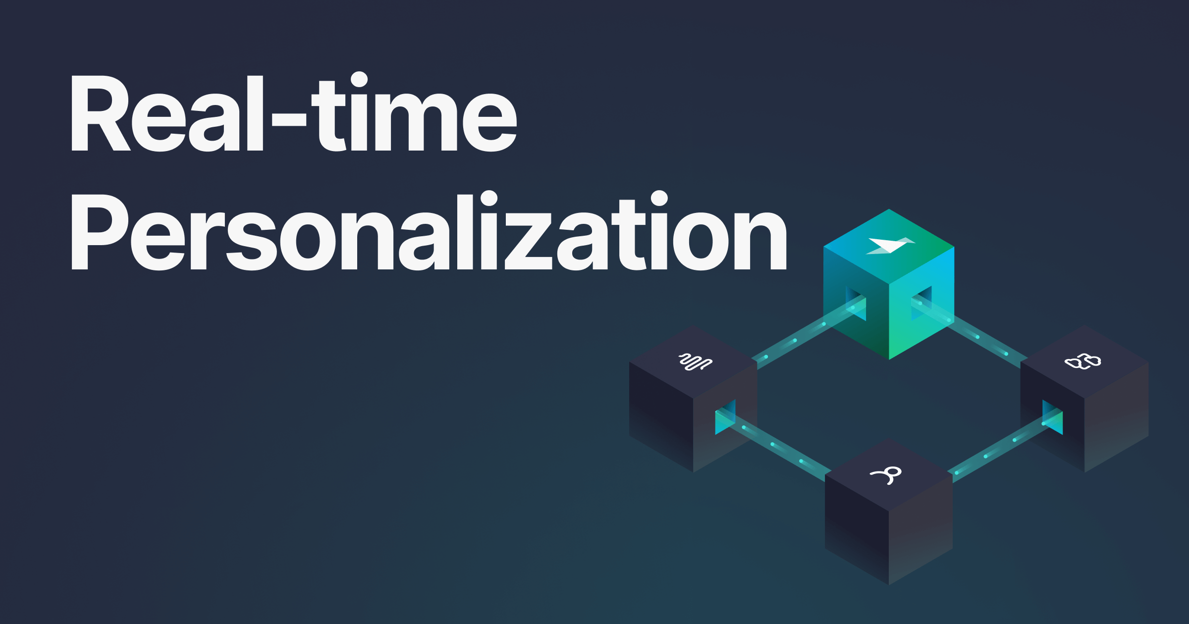 Real-time Personalization